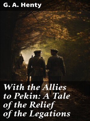 cover image of With the Allies to Pekin